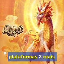 plataformas 3 reais